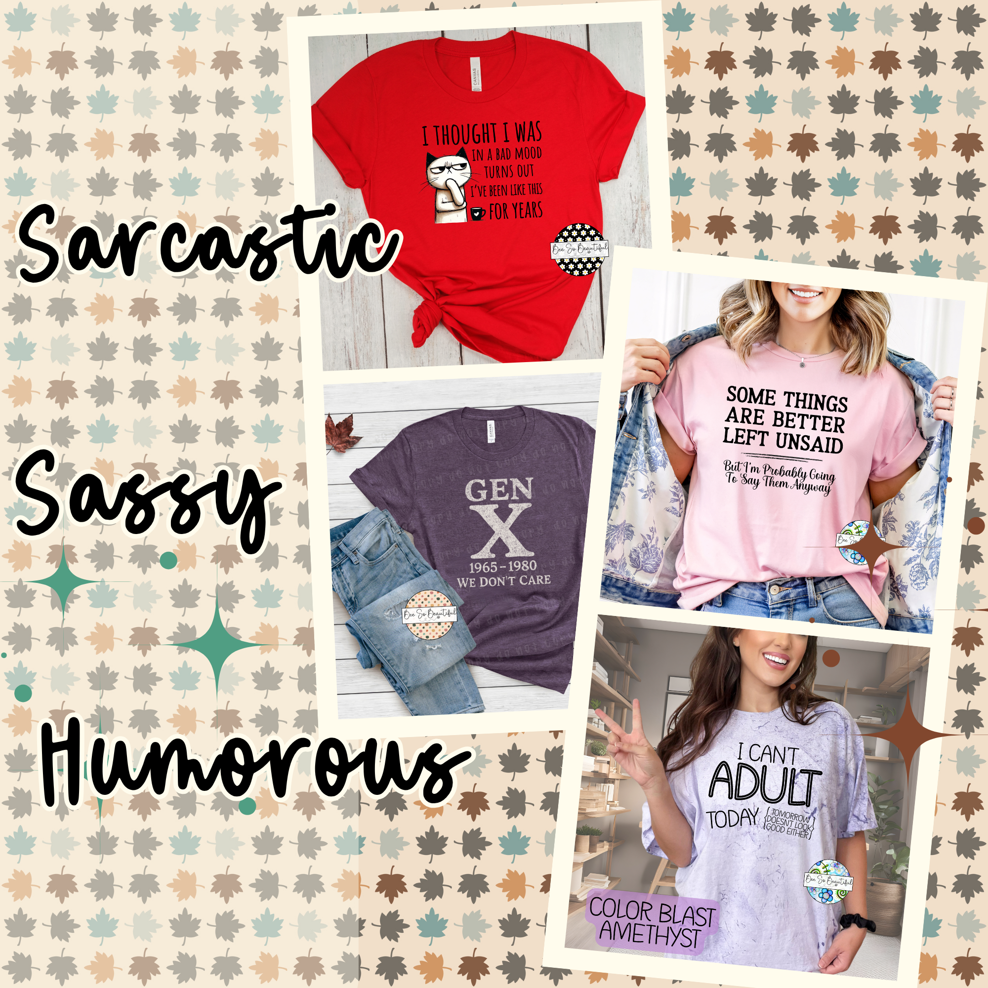 Humorous/ Sassy/ Sarcastic