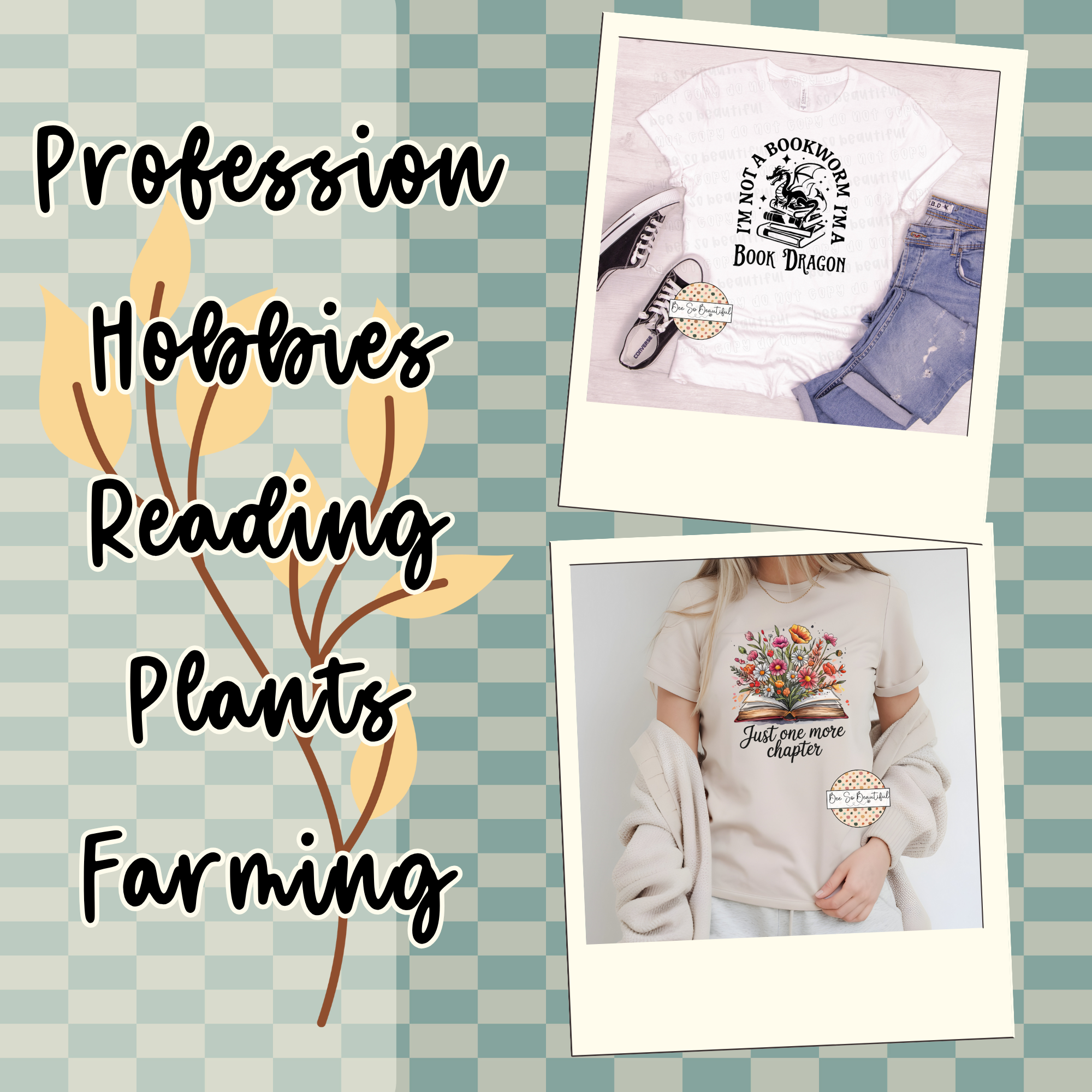 Profession/ Hobbies/Reading/Plants