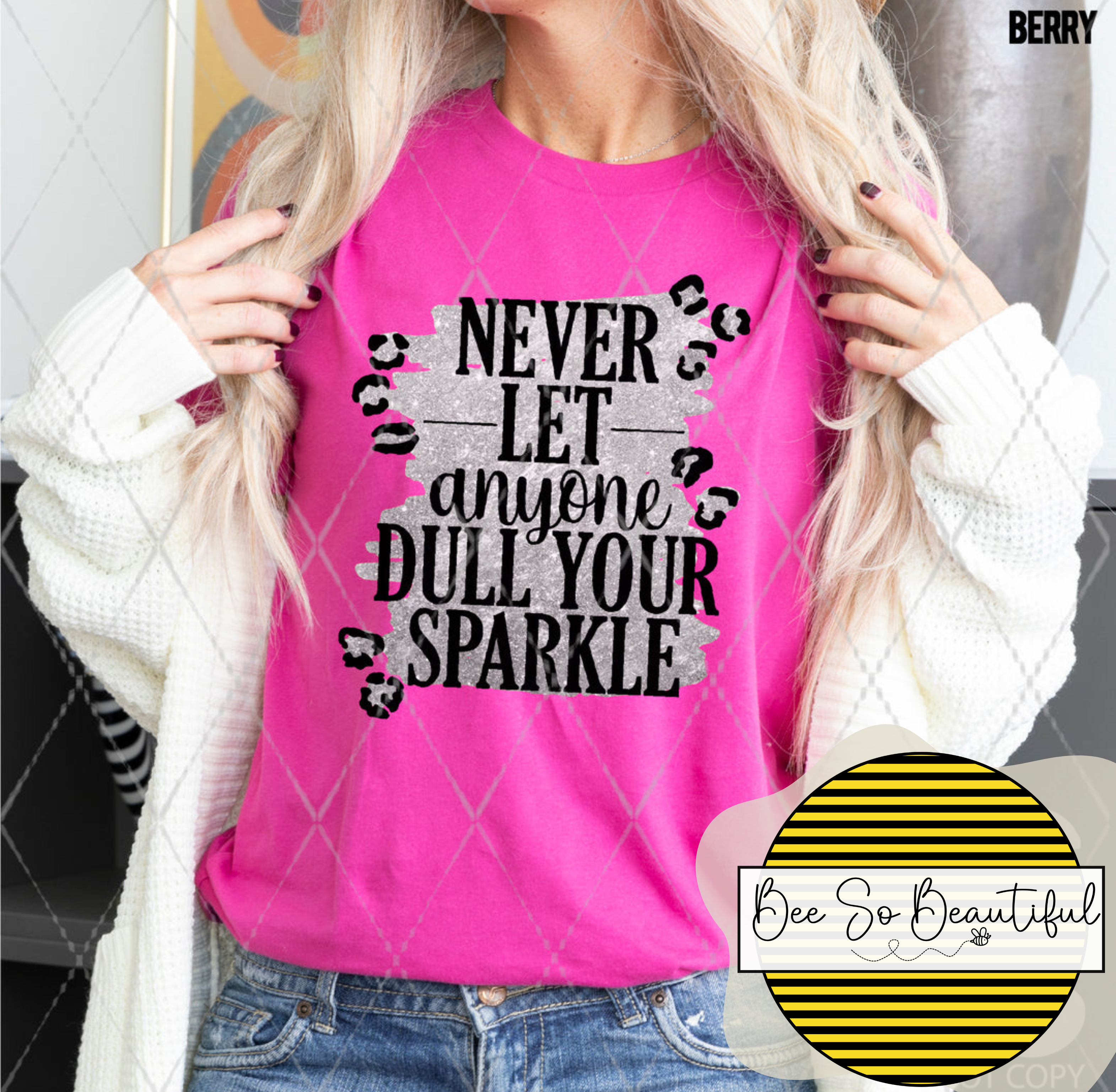 Never Let Anyone Dull Your Sparkle