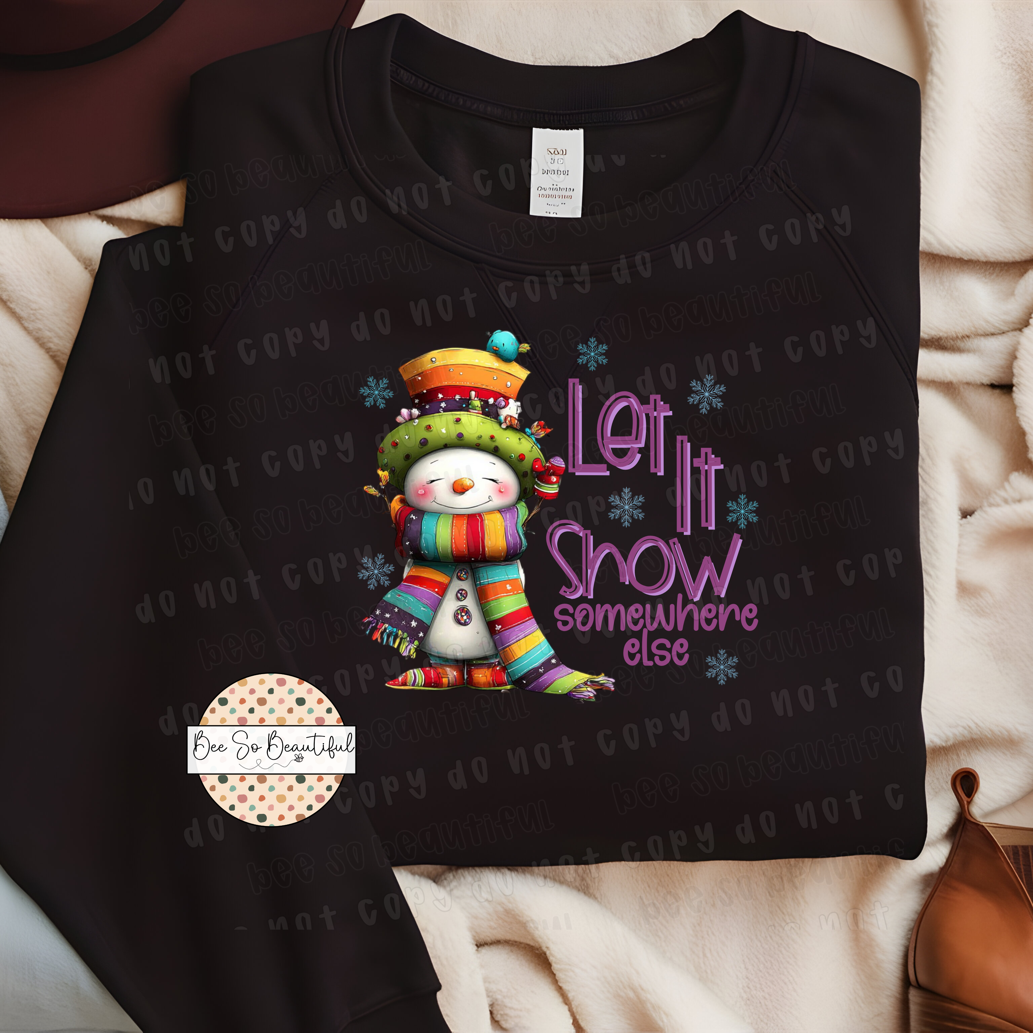 Let It Snow Somewhere Else