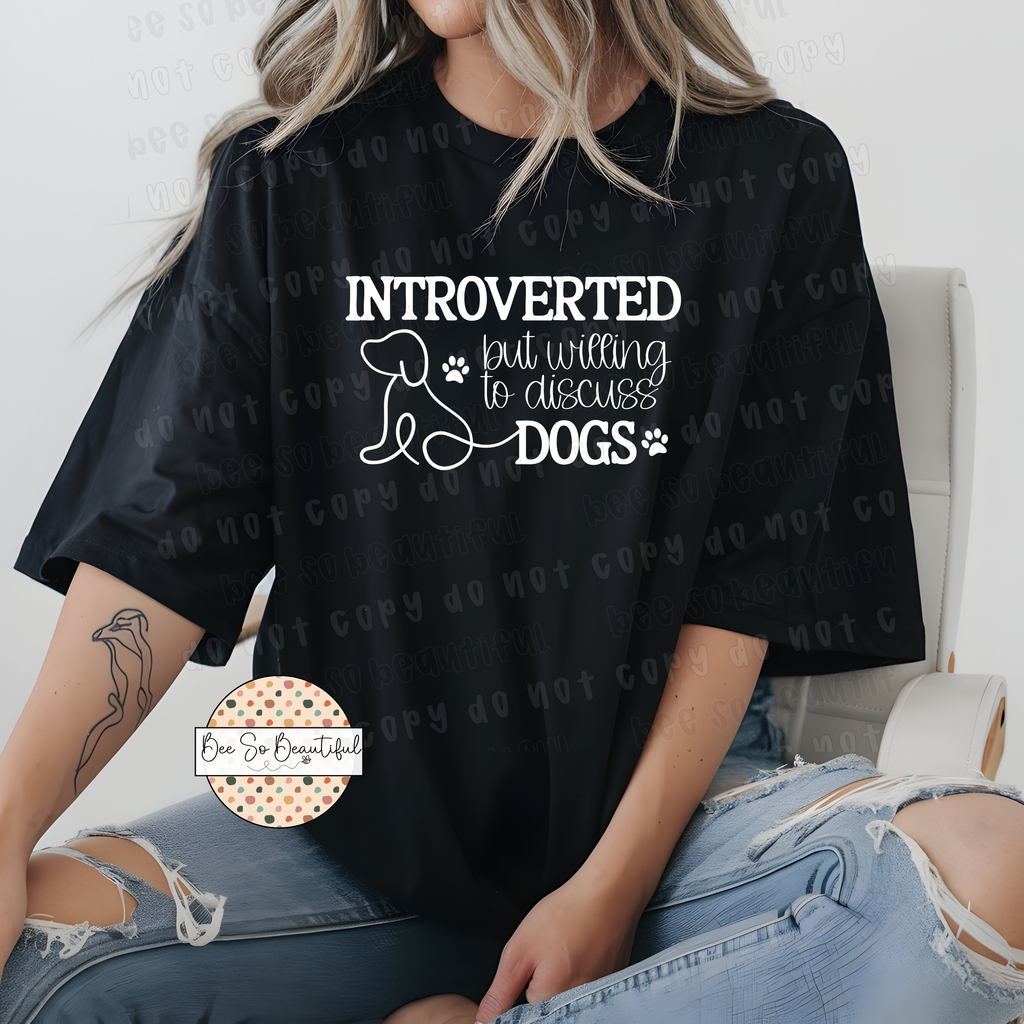 Introverted But Willing To Discuss Dogs