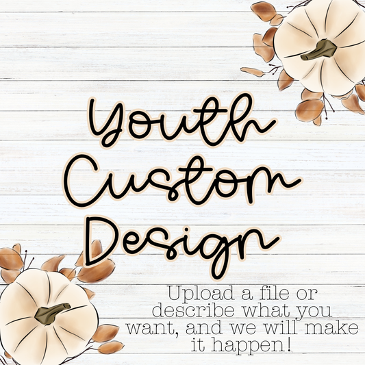 Youth Custom Design