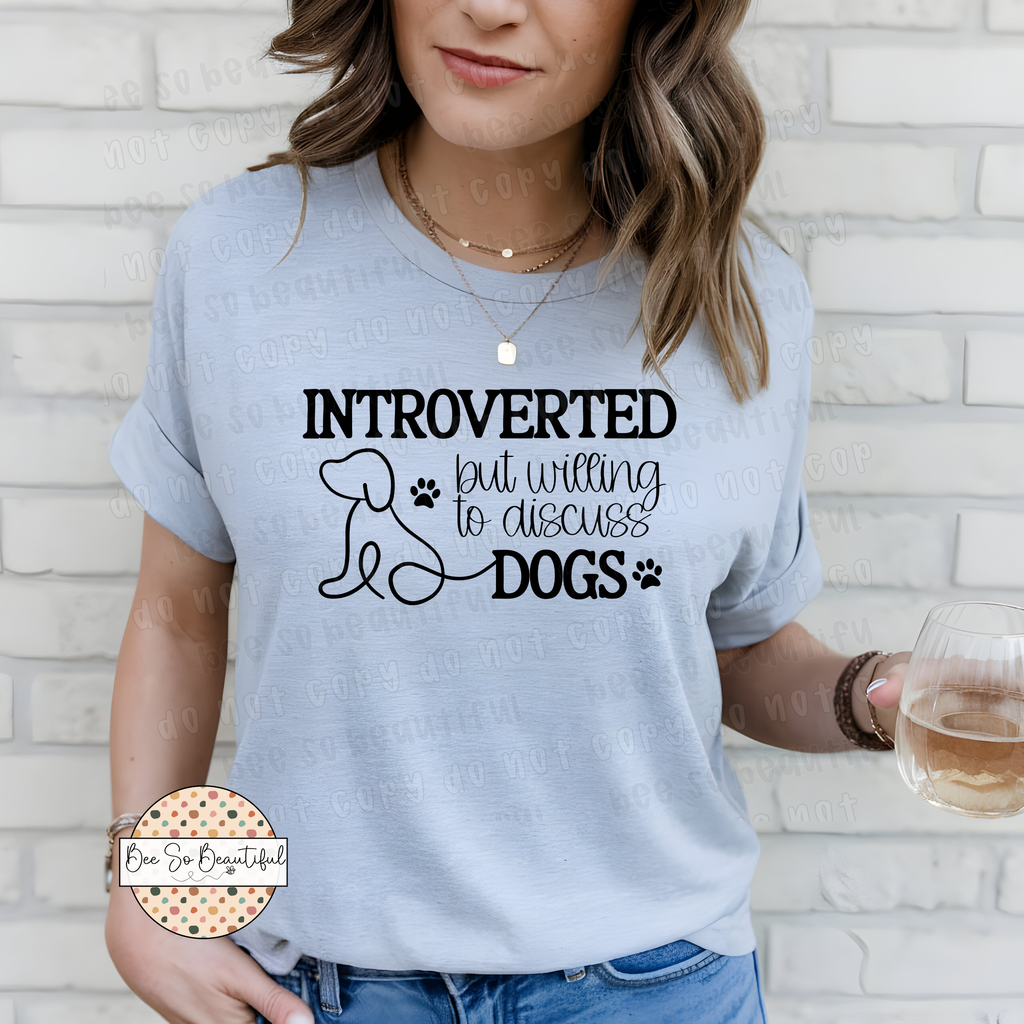 Introverted But Willing To Discuss Dogs
