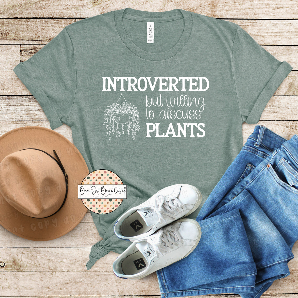 Introverted But Willing To Discuss Plants