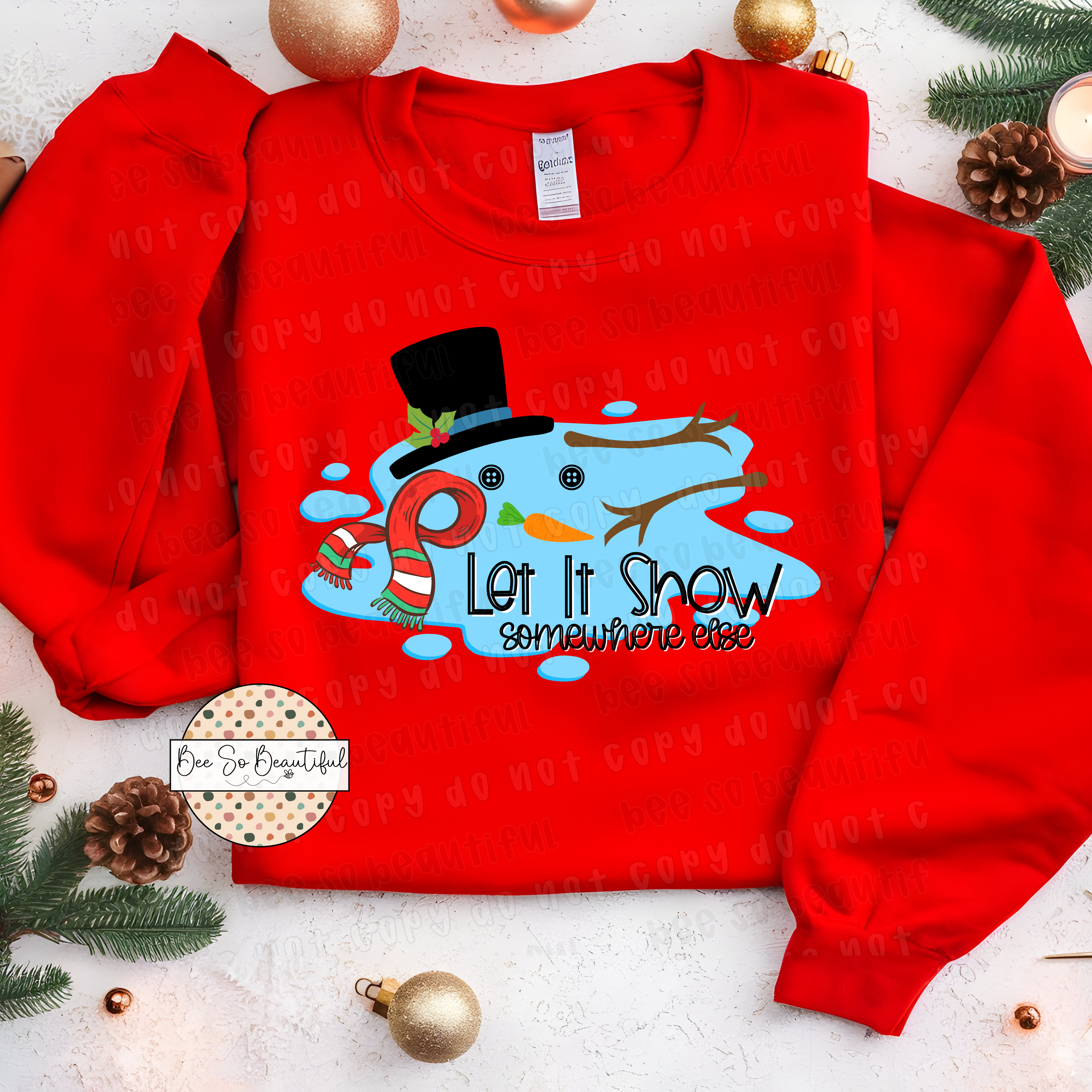 Let It Snow Somewhere Else Puddle