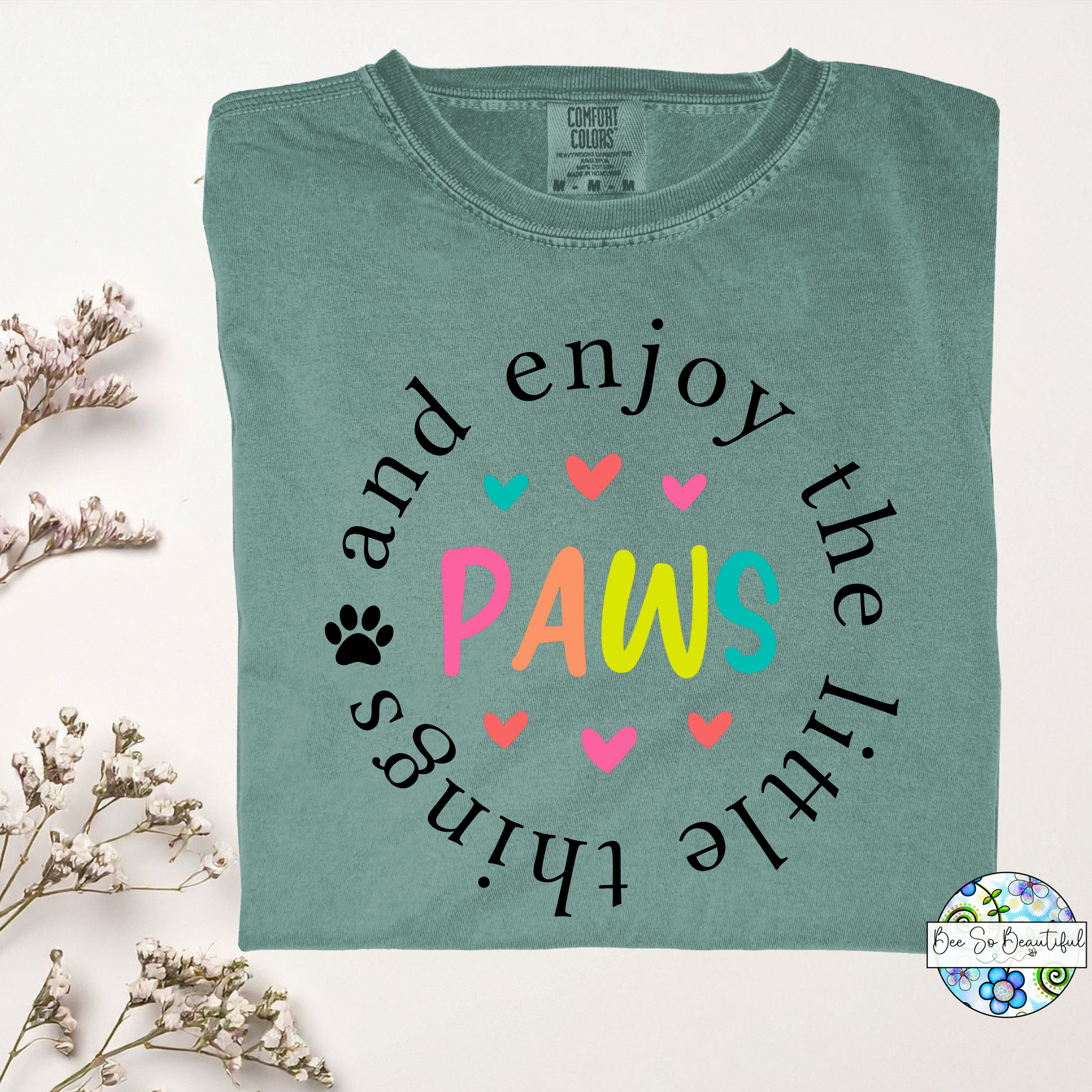 Paws And Enjoy The Little Things