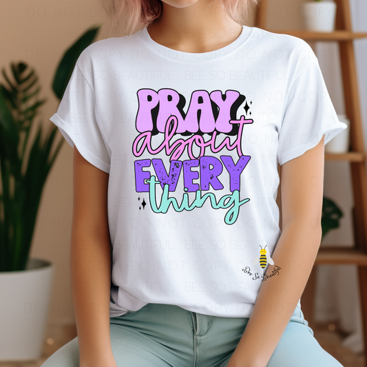 Pray About Everything