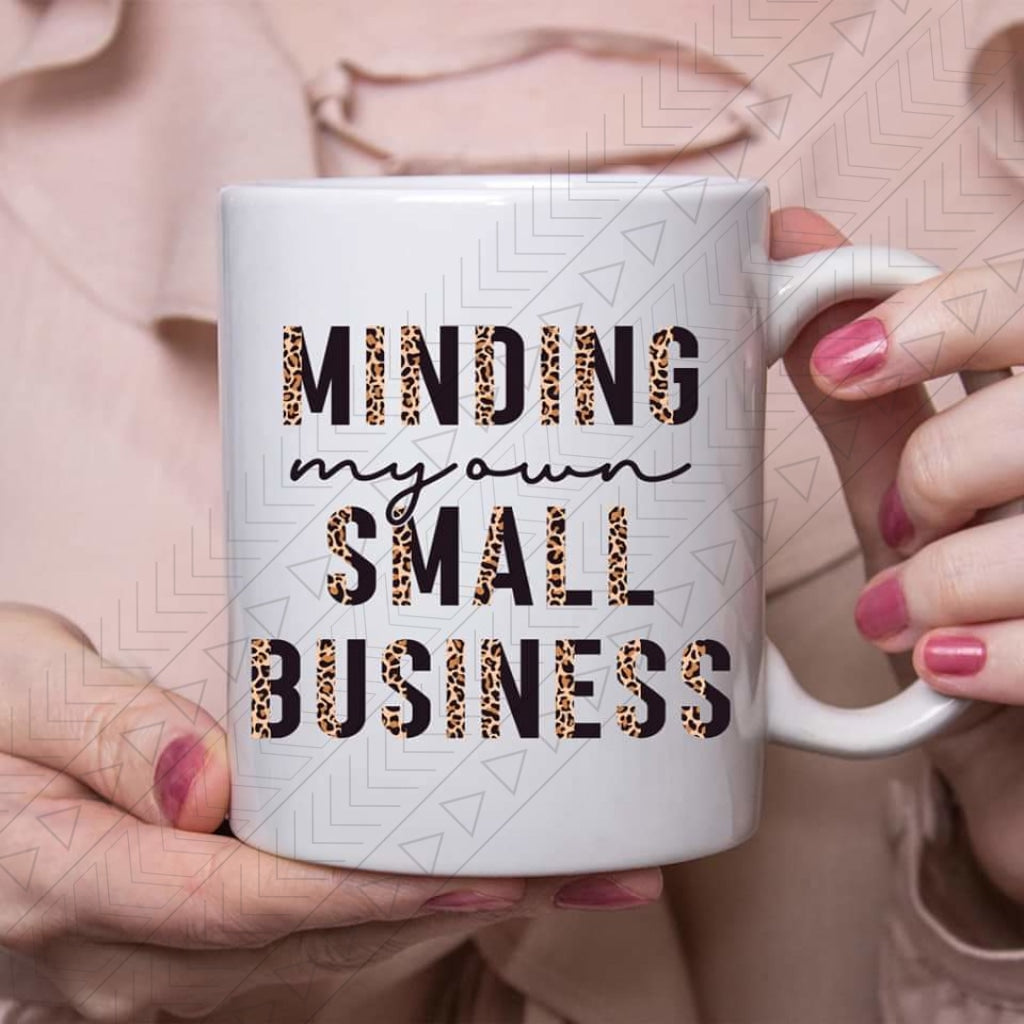 Minding My Own Business Mug