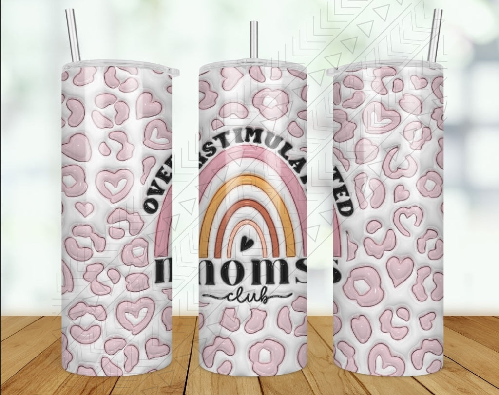 Overstimulated Moms Club 3D Puff Tumbler