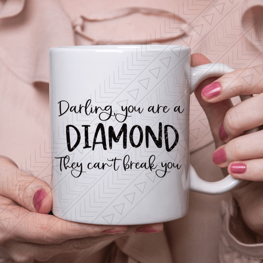 Youre A Diamond Ceramic Mug 11Oz Mug